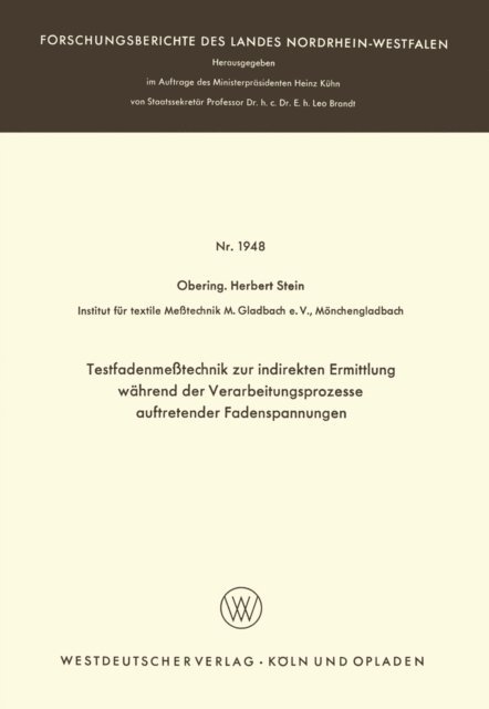 Herbert Stein - Testfadenmeßtechnik zur indirekten Ermittlung während der Verarbeitungsprozesse auftretender Fadenspannungen, E-bok