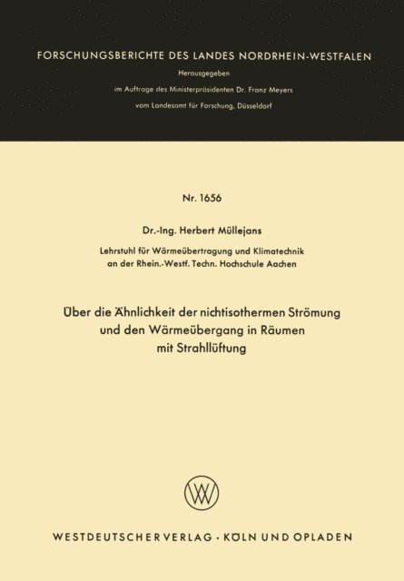 Herbert Mullejans - Über die Ähnlichkeit der nichtisothermen Strömung und den Wärmeübergang in Räumen mit Strahllüftung, E-bok