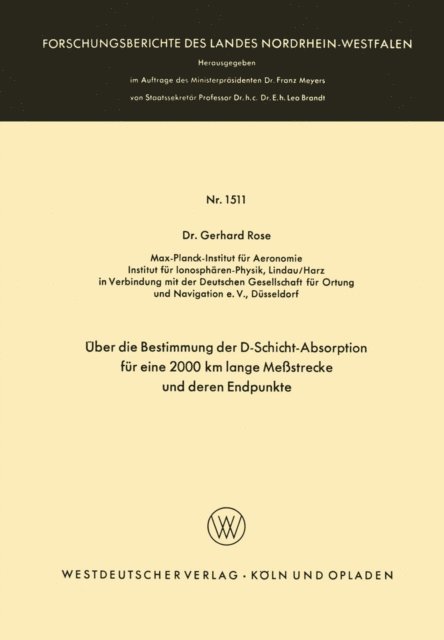 Gerhard Rose - Über die Bestimmung der D-Schicht-Absorption für eine 2000 km lange Meßstrecke und deren Endpunkte, E-bok