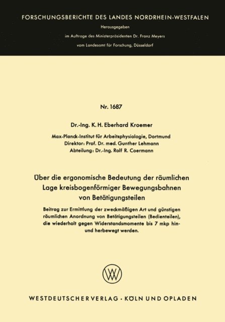K.H. Eberhard Wode - Über die ergonomische Bedeutung der räumlichen Lage kreisbogenförmiger Bewegungsbahnen von Betätigungsteilen, E-bok