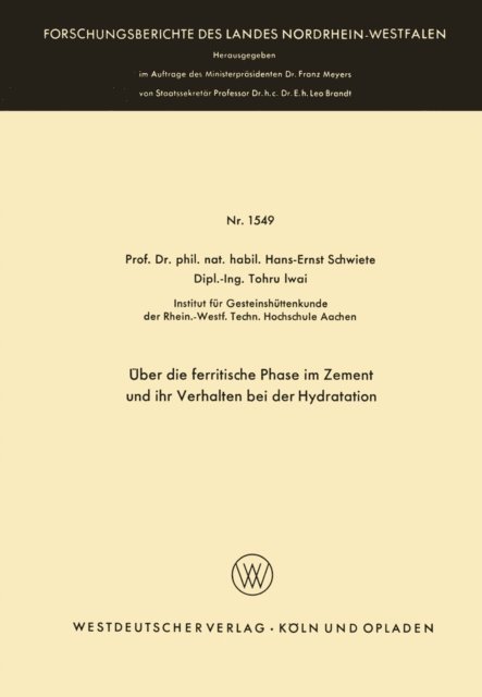Hans-Ernst Schwiete - Über die ferritische Phase im Zement und ihr Verhalten bei der Hydratation, E-bok