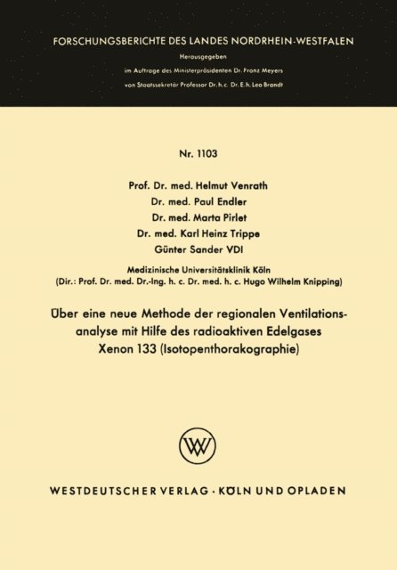 Gunter Sander, Karl Heinz Trippe, Marta Pirlet, Paul Endler, Helmut Venrath - Über eine neue Methode der regionalen Ventilationsanalyse mit Hilfe des radioaktiven Edelgases Xenon 133 (Isotopenthorakographie), E-bok