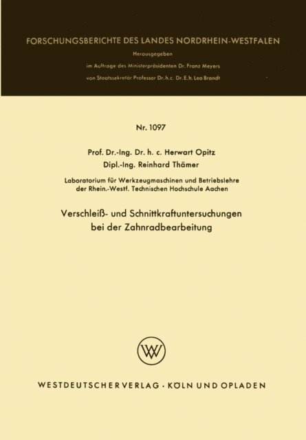 Herwart Opitz - Verschleiß- und Schnittkraftuntersuchungen bei der Zahnradbearbeitung, E-bok