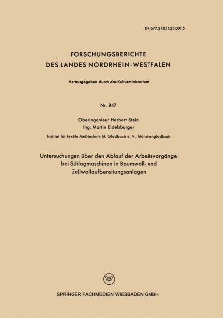Herbert Stein - Untersuchungen über den Ablauf der Arbeitsvorgänge bei Schlagmaschinen in Baumwoll- und Zellwollaufbereitungsanlagen, E-bok
