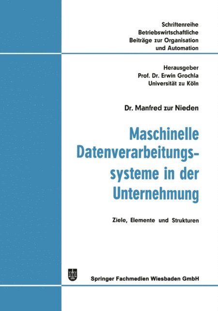 Manfred Zur Nieden - Maschinelle Datenverarbeitungssysteme in der Unternehmung, E-bok