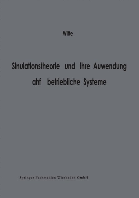 Thomas Witte - Simulationstheorie und ihre Anwendung auf betriebliche Systeme, E-bok