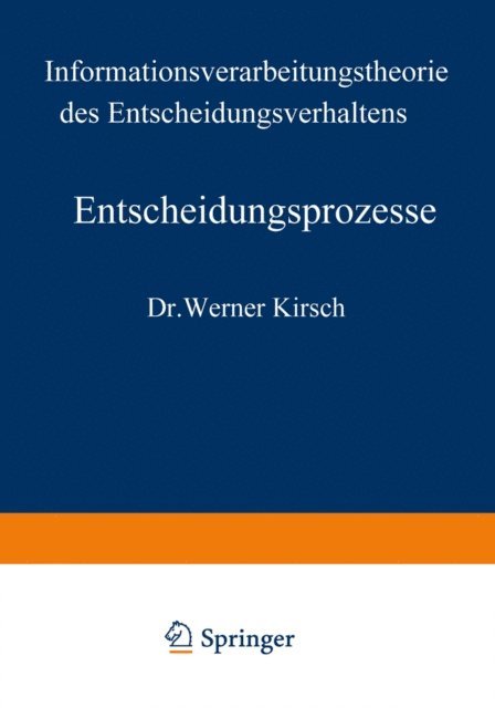 Werner Kirsch - Entscheidungsprozesse, E-bok