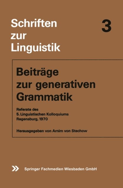 Arnim von Stechow - Beiträge zur generativen Grammatik, E-bok