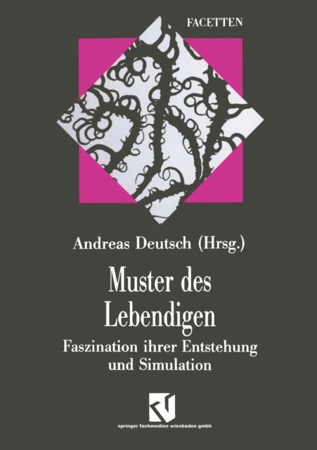 Andreas Deutsch - Muster des Lebendigen, E-bok