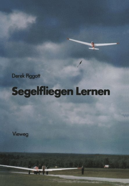 Derek Piggott - Segelfliegen Lernen, E-bok