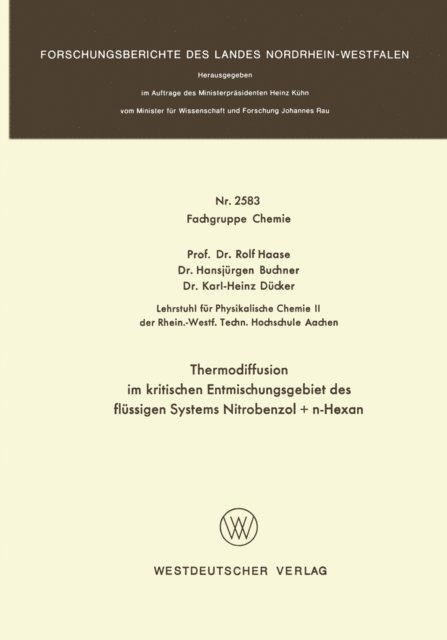 Rolf Haase - Thermodiffusion im kritischen Entmischungsgebiet des flüssigen Systems Nitrobenzol + n-Hexan, E-bok