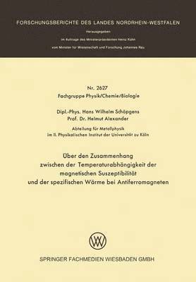 Hans Wilhelm Schöpgens - Über Den Zusammenhang Zwischen Der Temperaturabhängigkeit Der Magnetischen Suszeptibilität Und Der Spezifischen Wärme Bei Antiferromagneten, Häftad