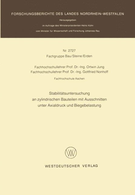 Ortwin Jung - Stabilitätsuntersuchung an zylindrischen Bauteilen mit Ausschnitten unter Axialdruck und Biegebelastung, E-bok