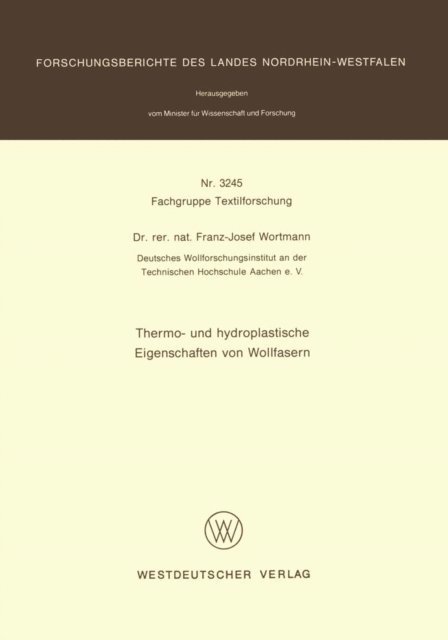 Franz-Josef Wortmann - Thermo- und hydroplastische Eigenschaften von Wollfasern, E-bok