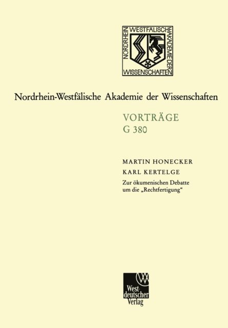 Karl Kertelge, Martin Honecker - Zur ökumenischen Debatte um die „Rechtfertigung“, E-bok