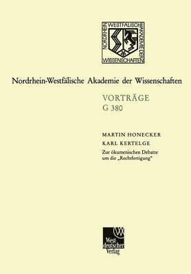 Martin Honecker, Karl Kertelge - Zur Ökumenischen Debatte Um Die "Rechtfertigung": 425. Sitzung Am 19. Januar 2000 in Düsseldorf, Häftad