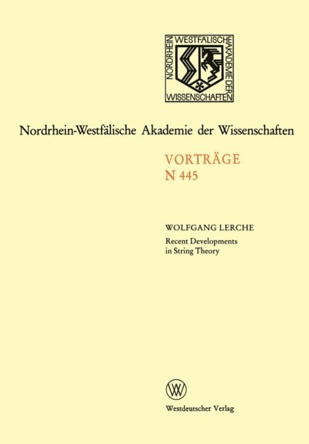Wolfgang Lerche - Recent Developments in String Theory, E-bok