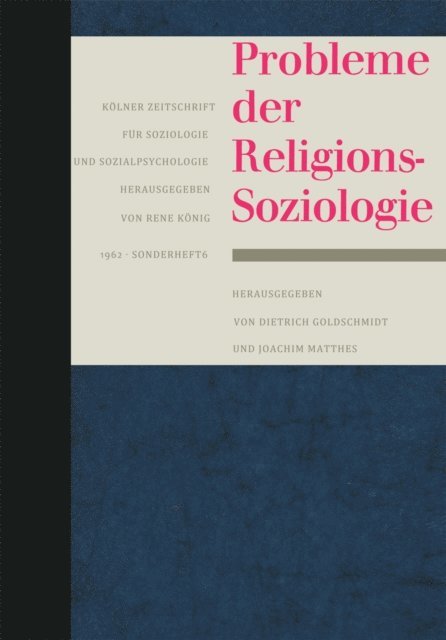 Joachim Matthes, Dietrich Goldschmidt - Probleme der Religionssoziologie, E-bok