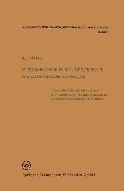 Konrad Littmann - Zunehmende Staatstätigkeit und Wirtschaftliche Entwicklung, E-bok