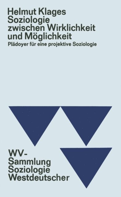 Helmut Klages - Soziologie zwischen Wirklichkeit und Möglichkeit, E-bok