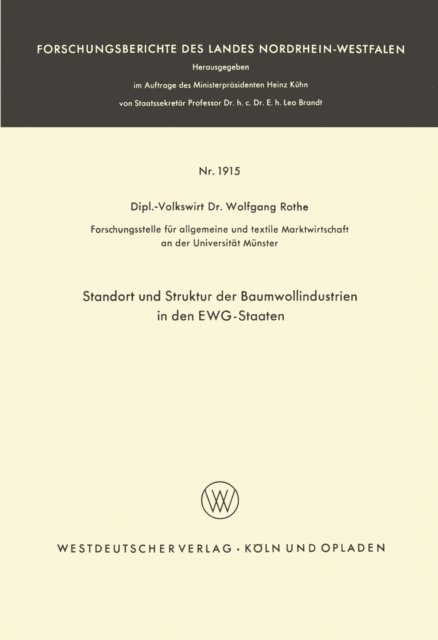 Wolfgang Rothe - Standort und Struktur der Baumwollindustrien in den EWG-Staaten, E-bok