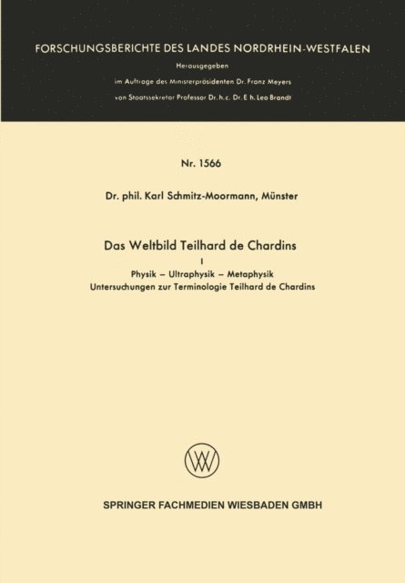 Karl Schmitz-Moormann - Das Weltbild Teilhard de Chardins, E-bok
