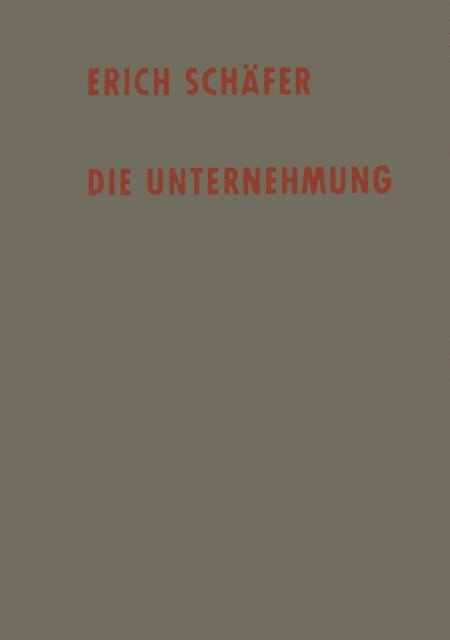 Erich Schafer - Die Unternehmung, E-bok