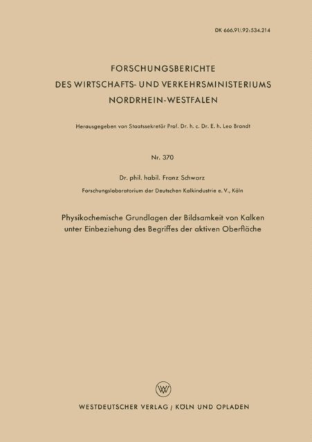 Franz Schwarz - Physikochemische Grundlagen der Bildsamkeit von Kalken unter Einbeziehung des Begriffes der aktiven Oberfläche, E-bok