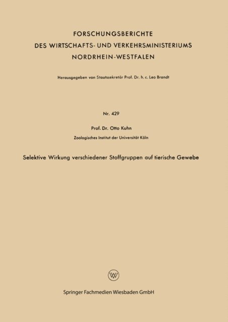 Otto Kuhn - Selektive Wirkung verschiedener Stoffgruppen auf tierische Gewebe, E-bok