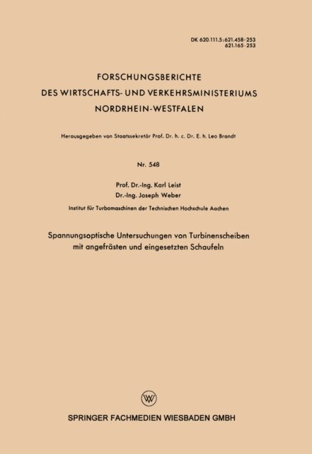 Karl Leist - Spannungsoptische Untersuchungen von Turbinenscheiben mit angefrästen und eingesetzten Schaufeln, E-bok