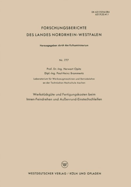 Herwart Opitz - Werkstückgüte und Fertigungskosten beim Innen-Feindrehen und Außenrund-Einstechschleifen, E-bok
