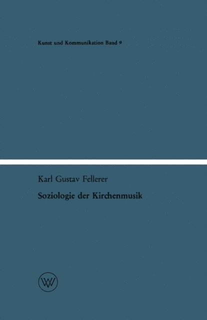 Karl Gustav Fellerer - Soziologie der Kirchenmusik, E-bok