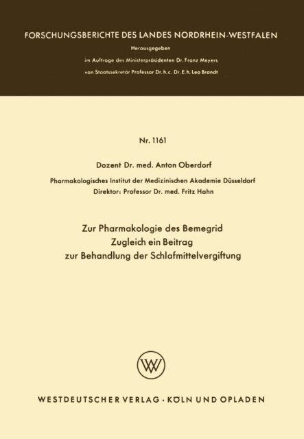 Anton Oberdorf - Zur Pharmakologie des Bemegrid Zugleich ein Beitrag zur Behandlung der Schlafmittelvergiftung, E-bok
