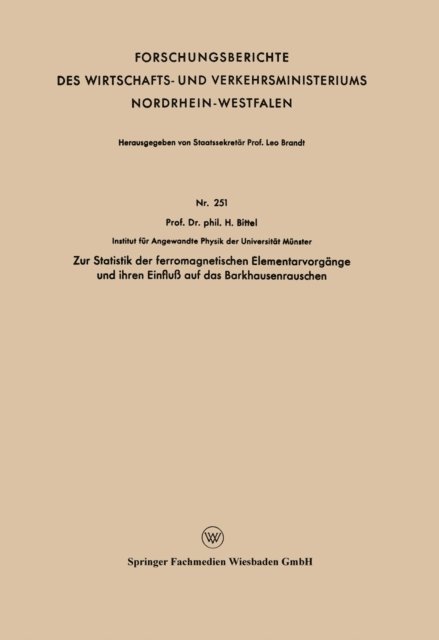 Heinz Bittel - Zur Statistik der ferromagnetischen Elementarvorgänge und ihren Einfluß auf das Barkhausenrauschen, E-bok