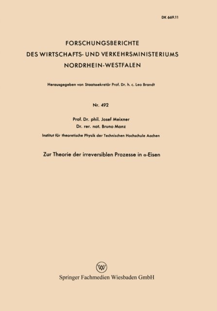 Josef Meixner - Zur Theorie der irreversiblen Prozesse in α-Eisen, E-bok