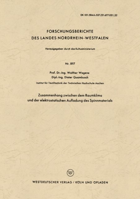 Walther Wegener - Zusammenhang zwischen dem Raumklima und der elektrostatischen Aufladung des Spinnmaterials, E-bok
