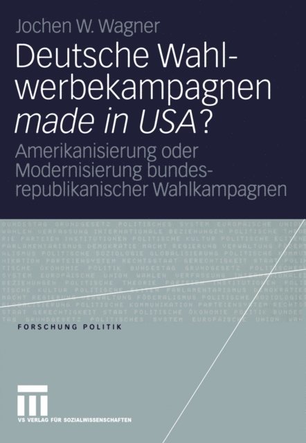 Jochen Wagner - Deutsche Wahlwerbekampagnen made in USA?, E-bok