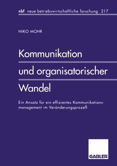 Niko Mohr - Kommunikation und organisatorischer Wandel, E-bok