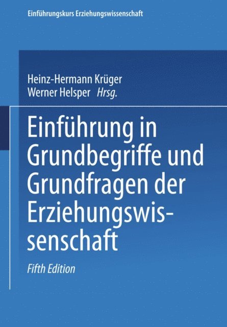 Werner Helsper, Heinz-Hermann Kruger - Einführung in Grundbegriffe und Grundfragen der Erziehungswissenschaft, E-bok