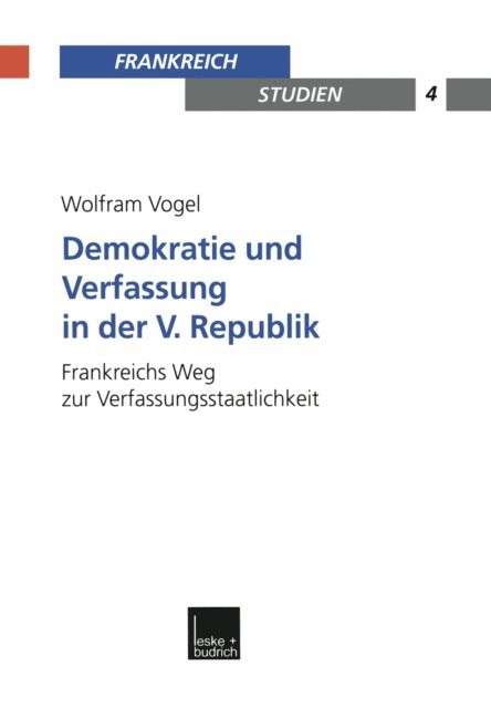 Wolfram Vogel - Demokratie und Verfassung in der V. Republik, E-bok