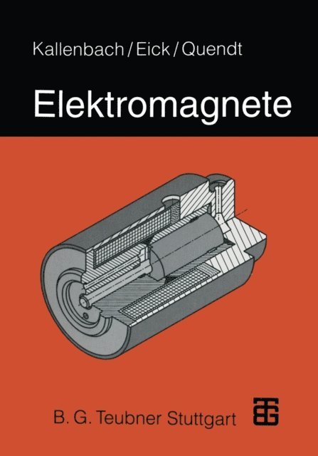 Rudiger Eick, Peter Quendt, Eberhard Kallenbach - Elektromagnete, E-bok