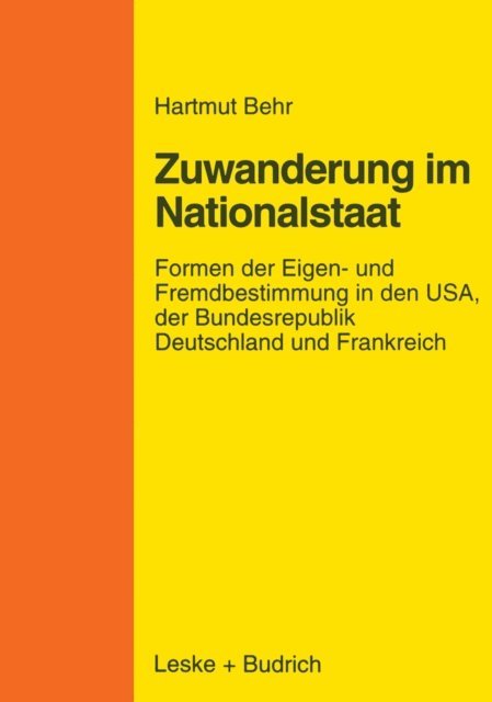 Hartmut Behr - Zuwanderungspolitik im Nationalstaat, E-bok