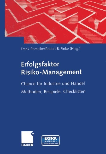 Robert Finke, Frank Romeike - Erfolgsfaktor Risiko-Management, E-bok