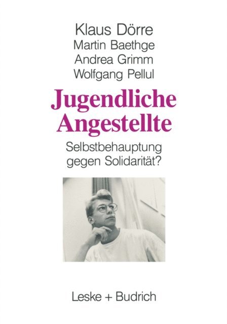 Wolfgang Pellul, Andrea Grimm, Martin Baethge, Klaus Dorre - Jugendliche Angestellte, E-bok