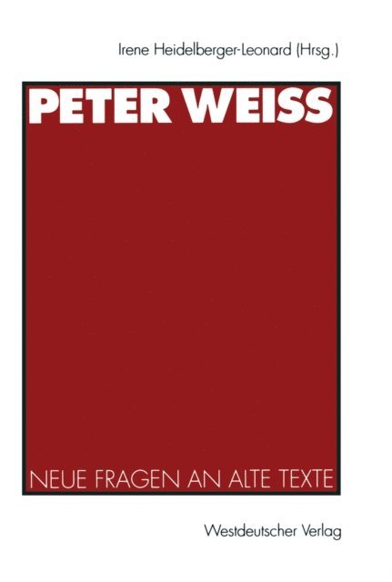 Irene Heidelberger-Leonard - Peter Weiss, E-bok