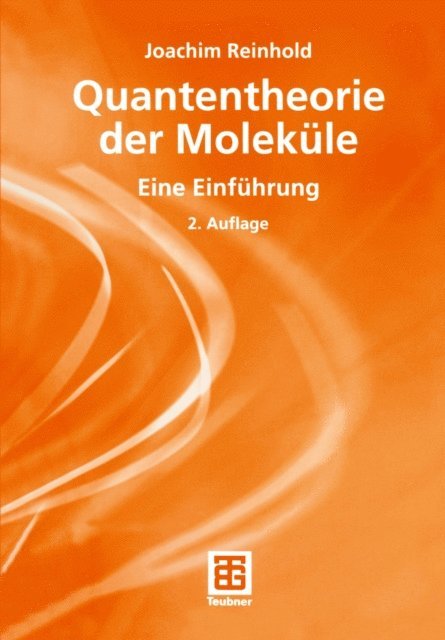 Joachim Reinhold - Quantentheorie der Moleküle, E-bok