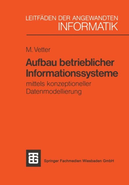 Max Vetter - Aufbau betrieblicher Informationssysteme, E-bok