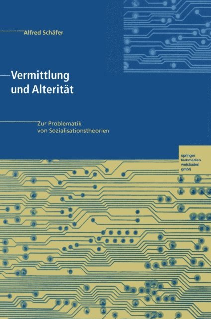 Alfred Schafer - Vermittlung und Alterität, E-bok