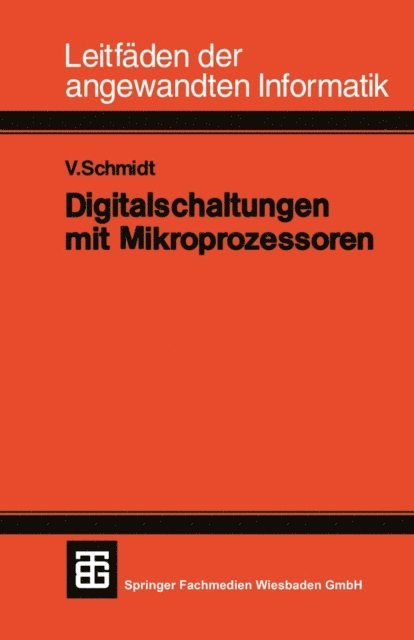 Bernd Uhlmann, Heiko Pangritz, Hans-Georg Metzler, Dietbert Kollbach, Volker Schmidt - Digitalschaltungen mit Mikroprozessoren, E-bok