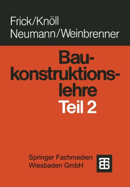 Kerstin Knoll, O. Frick - Baukonstruktionslehre, E-bok